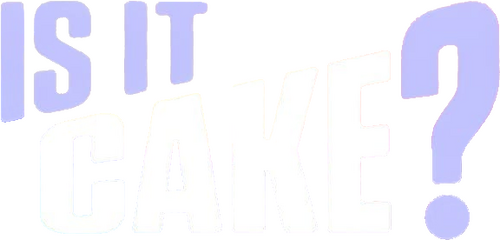 Is It Cake?