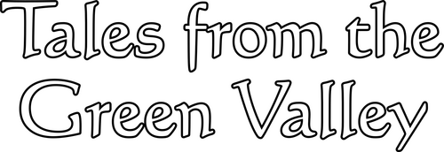 Tales from the Green Valley
