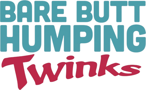Bare Butt Humping Twinks