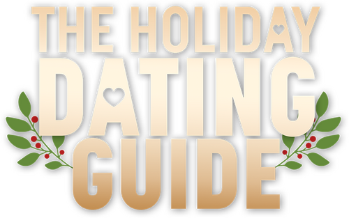 The Holiday Dating Guide