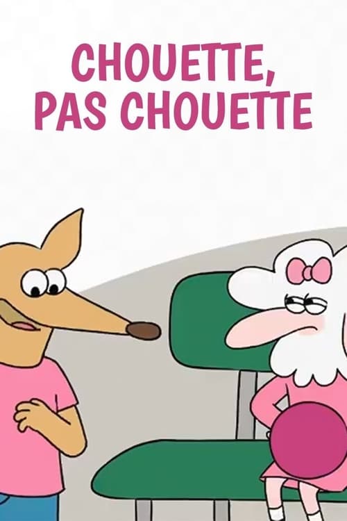 Chouette, pas chouette (2021)