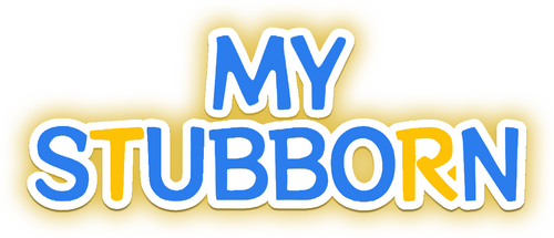 My Stubborn