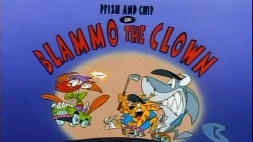 Pfish and Chip: Blammo the Clown