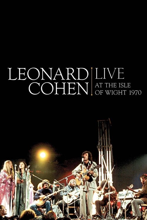 Leonard Cohen: Live at the Isle of Wight 1970 2009