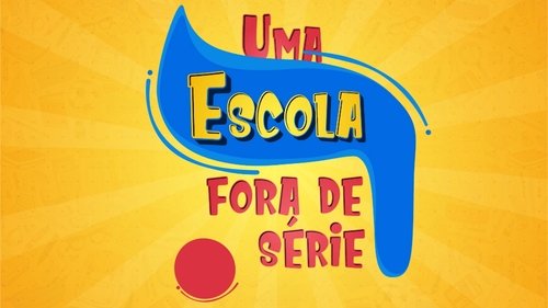 Uma Escola Fora de Série