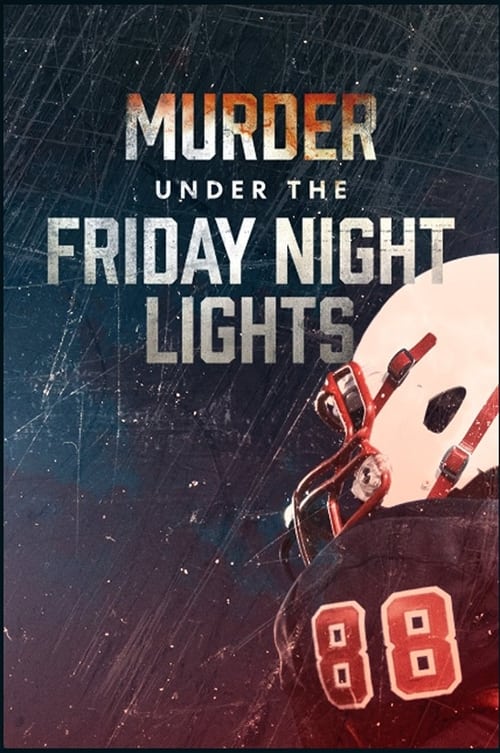 Where to stream Murder Under the Friday Night Lights Season 2