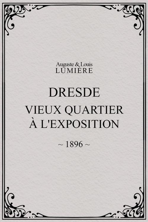 Dresde, vieux quartier à l'Exposition