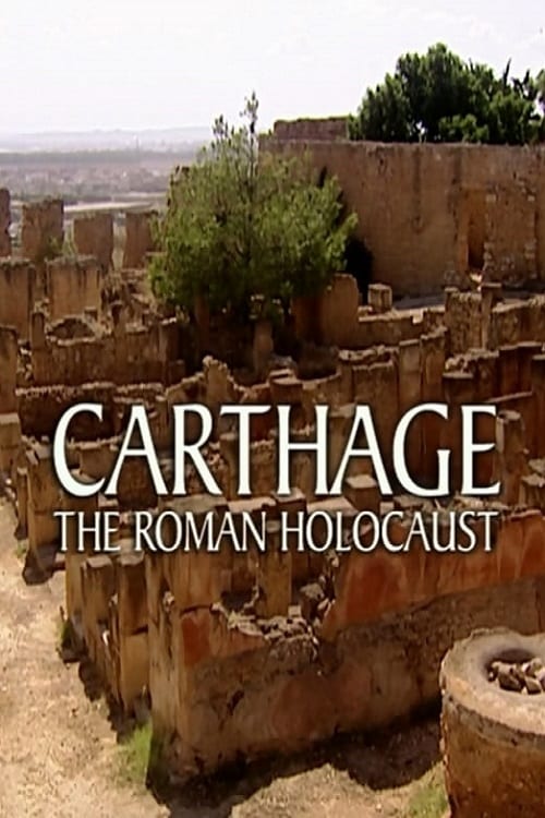 Where to stream Carthage: The Roman Holocaust