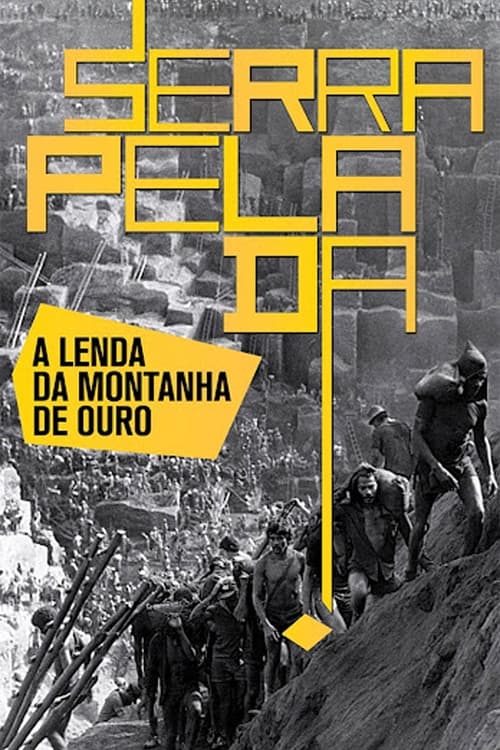 Serra Pelada: The Legend of the Gold Mountain Movie Poster Image