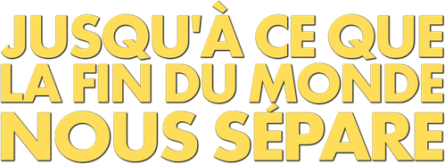 Jusqu'à ce que la fin du monde nous sépare