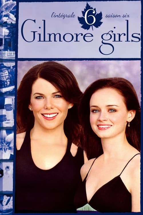 Gilmore Girls, S06 - (2005)