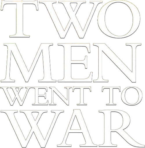 Two Men Went To War