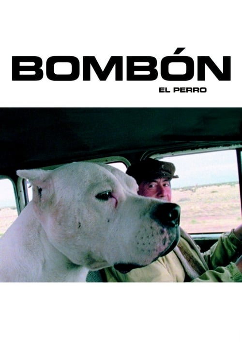Bombón el perro (2004)