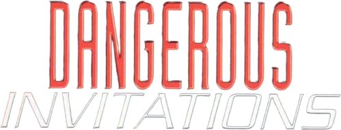Dangerous Invitations