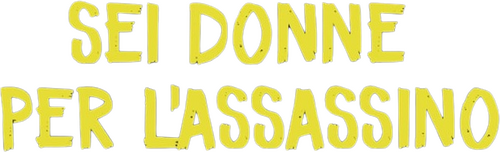 Sei donne per l'assassino