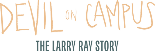 Devil on Campus: The Larry Ray Story