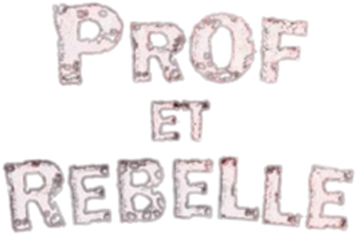 Prof et rebelle