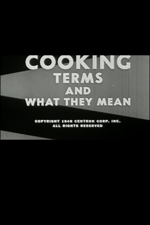 Cooking: Terms and What They Mean Movie Poster Image