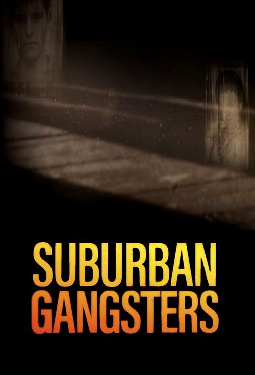 Where to stream Suburban Gangsters