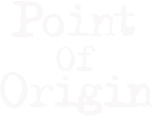 Point of Origin