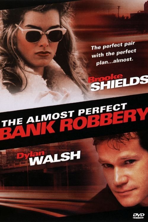 The Almost Perfect Bank Robbery 1999