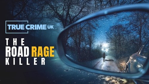 The Road Rage Killer