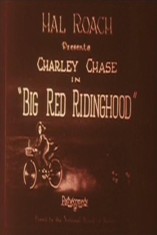 Big Red Riding Hood 1925 Big Red Riding Hood 1925