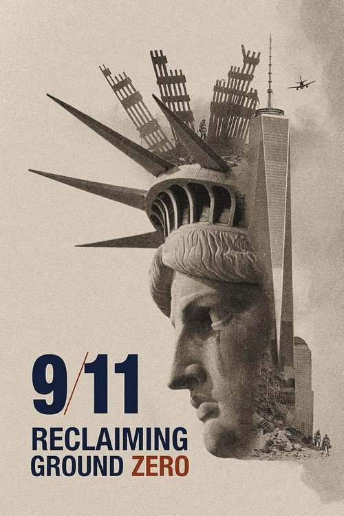 9/11: Reclaiming Ground Zero