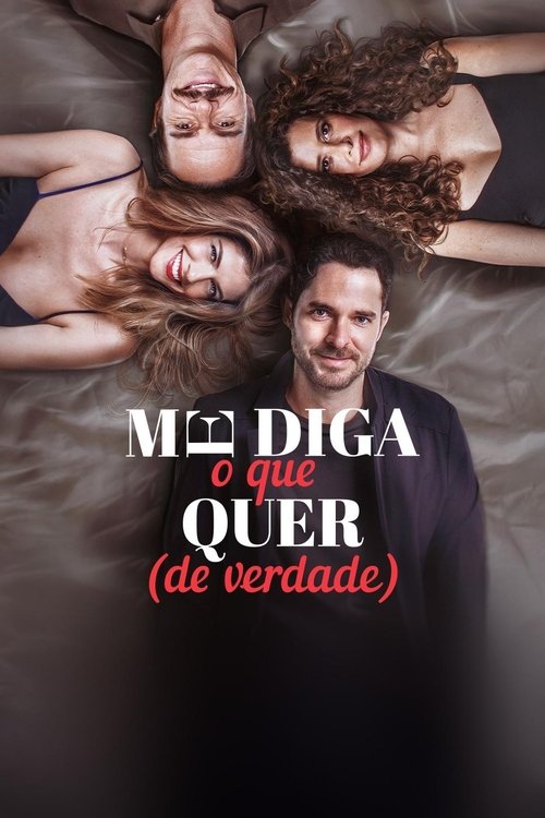 Pôster de Me Diga O Que Quer (De Verdade)