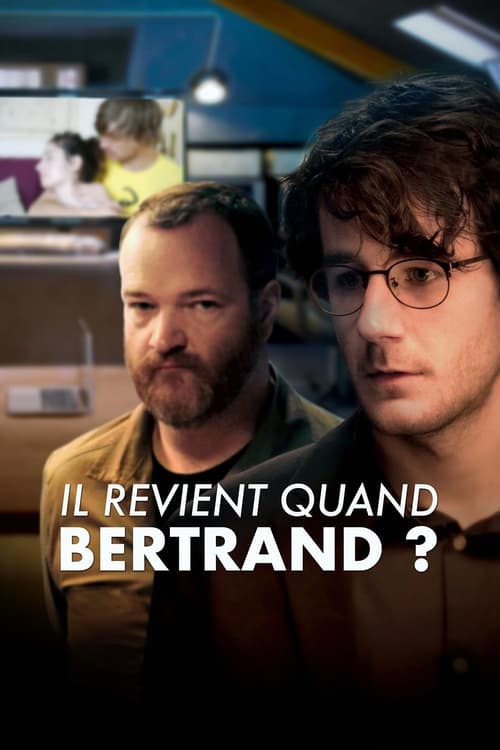 Poster Il revient quand Bertrand ?