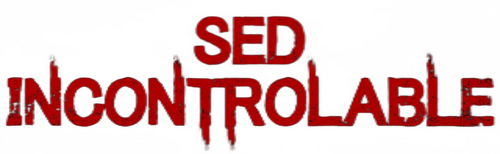 Sed incontrolable
