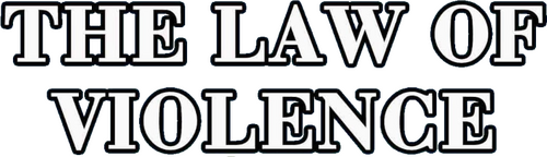 The Law of Violence