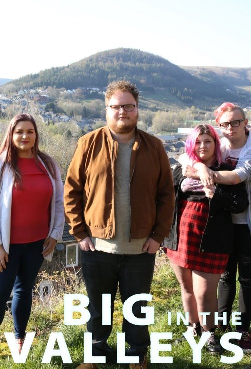 Big in the Valleys (2019)