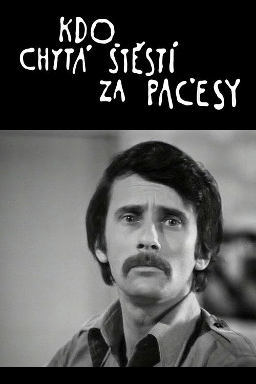 Kdo chytá štěstí za pačesy poster