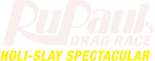 RuPaul's Drag Race Holi-Slay Spectacular