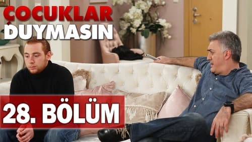 Çocuklar Duymasın, S05E28 - (2011)