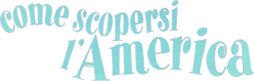 Come scopersi l'America