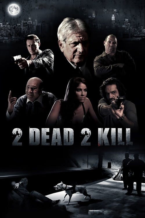 Where to stream 2 Dead 2 Kill