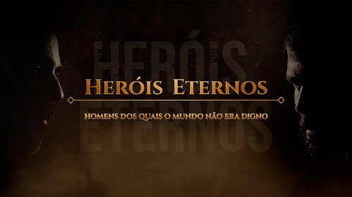 Heróis Eternos: Homens dos quais o Mundo Não era Digno - Season 1 Backdrop Blur