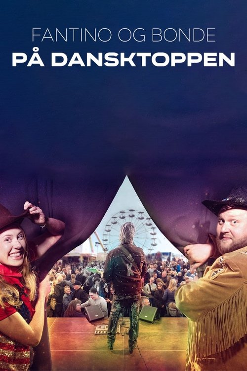 Poster Fantino og Bonde på Dansktoppen