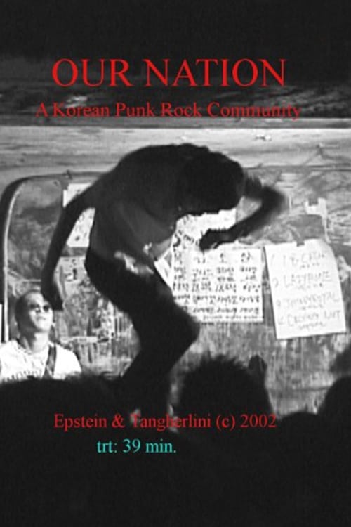 Our Nation: A Korean Punk Rock Community (2002)