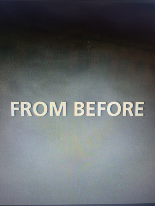 From Before