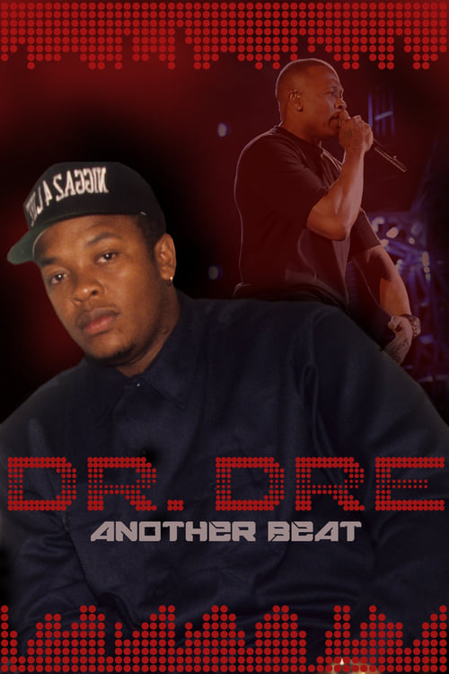 Dr. Dre: Another Beat poster