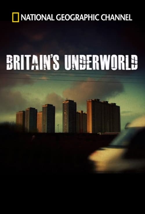 Britain's Underworld (2010)