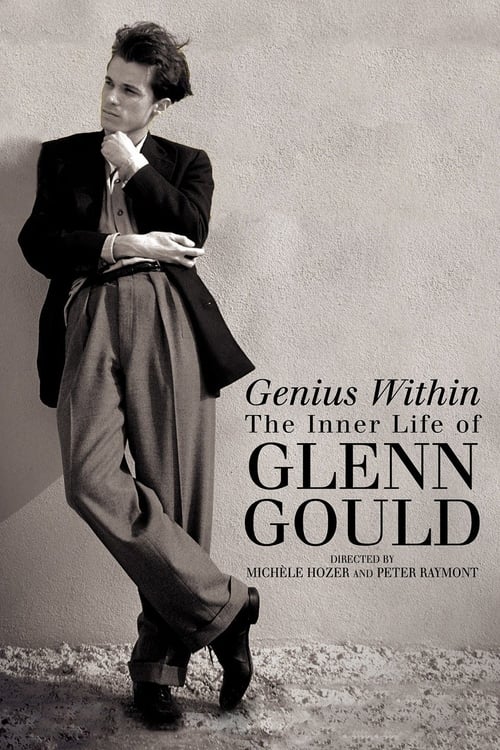 Genius Within: The Inner Life of Glenn Gould (2009) poster