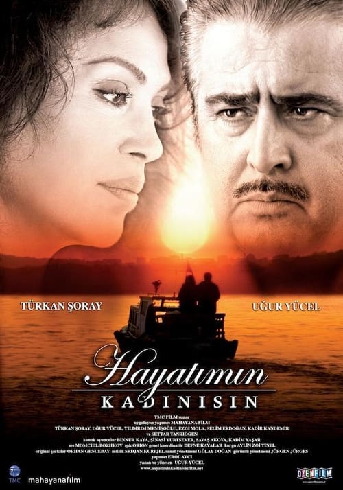 Hayatımın Kadınısın (2006)