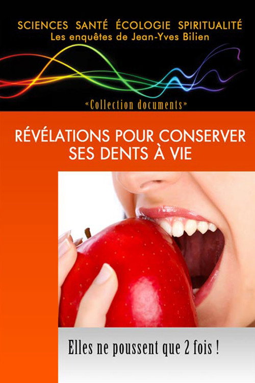 Révélations pour conserver ses dents à vie