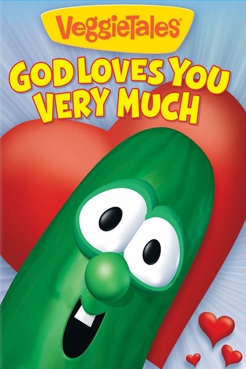 VeggieTales: God Loves You Very Much 2012