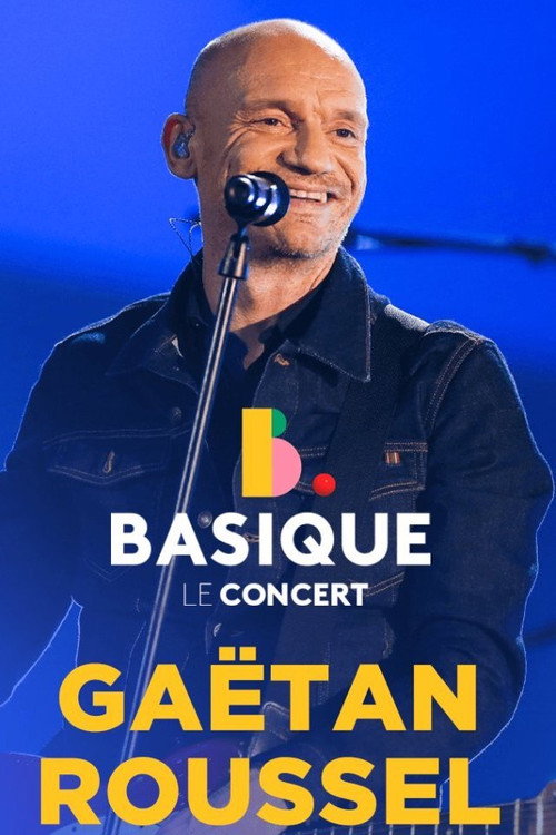 Gaetan Roussel Basique, le concert