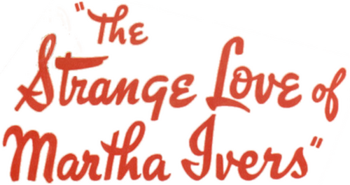 The Strange Love of Martha Ivers